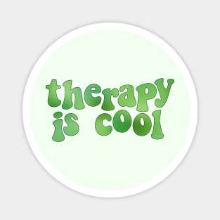 Therapy is Cool Green Magnet